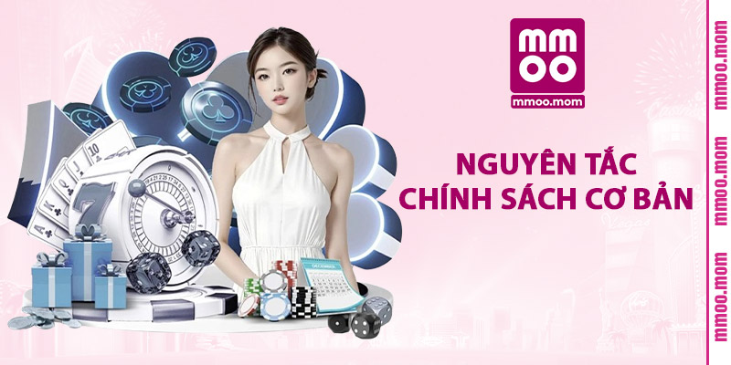 Nguyên Tắc Chính Sách Cơ Bản