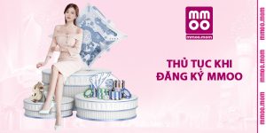 Thủ Tục Khi Đăng Ký MMOO
